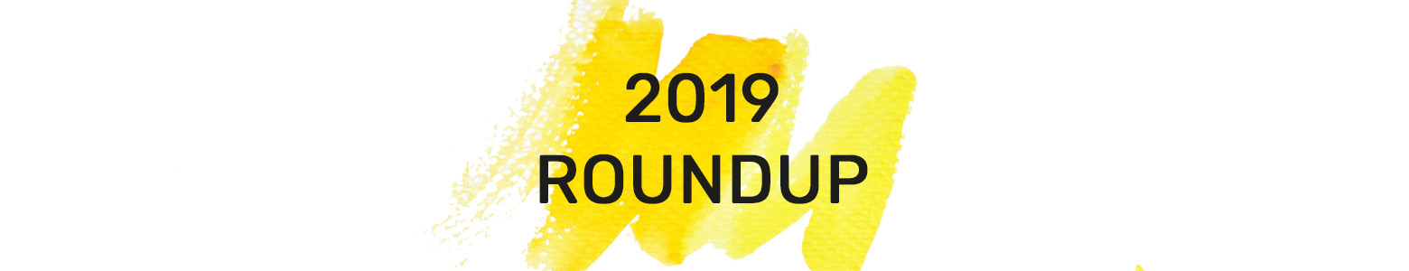 2019: End of Year Roundup