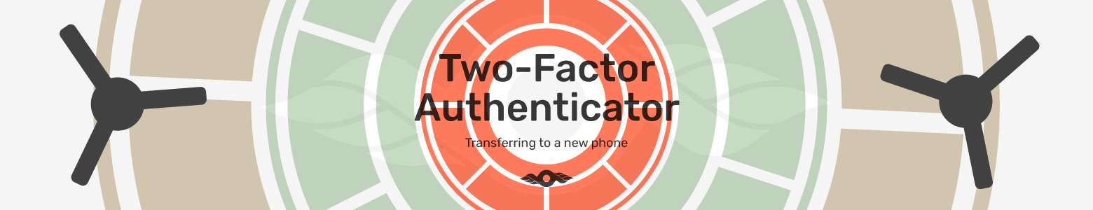 Google Two-Factor Authenticator: Transferring to a new phone