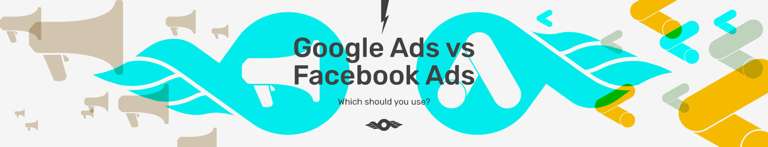 Google Ads vs Facebook Ads: Which should you use?