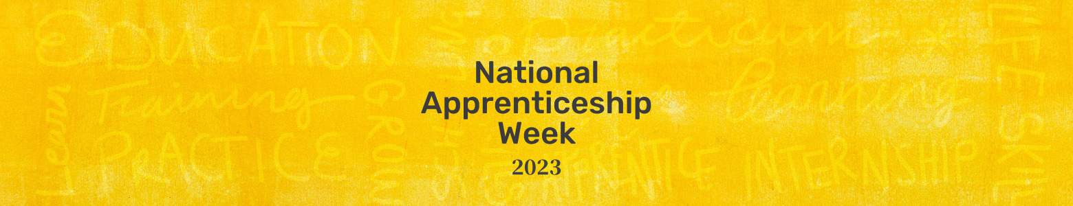 National Apprenticeship Week 2023