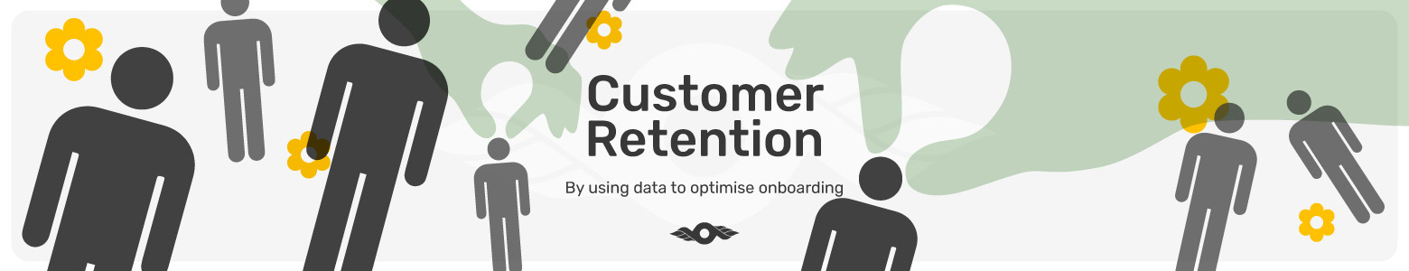 5 Data Tips to Optimise your Onboarding and Customer Retention