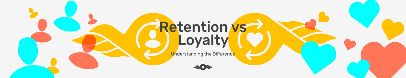What’s the difference between customer retention and loyalty?